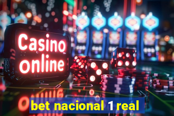 bet nacional 1 real